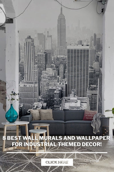 8 Best Wall Murals and wallpaper for Industrial themed Decor!